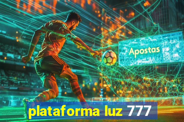 plataforma luz 777